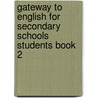 Gateway to English for Secondary Schools Students Book 2 by N. Grant