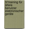 Hf:training Für ältere Benutzer Elektronischer Geräte door Bruder Carmen