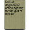 Habitat Degradation Action Agenda for the Gulf of Mexico door United States Government