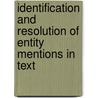 Identification and Resolution of Entity Mentions in Text door Cristina Nicolae