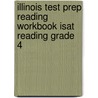 Illinois Test Prep Reading Workbook Isat Reading Grade 4 door Test Master Press