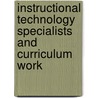 Instructional Technology Specialists and Curriculum Work by Leigh Ausband