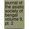 Journal Of The Asiatic Society Of Bengal Volume 9, Pt. 2 door Asiatic Society of Bengal