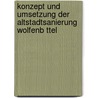 Konzept Und Umsetzung Der Altstadtsanierung Wolfenb Ttel by Andre Sperlich