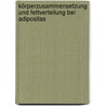 Körperzusammensetzung und Fettverteilung bei Adipositas by Sebastian Mäueler