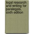 Legal Research And Writing For Paralegals, Sixth Edition