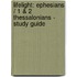 Lifelight: Ephesians / 1 & 2 Thessalonians - Study Guide