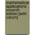 Mathematical Applications , Seventh Edition [With Cdrom]
