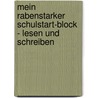 Mein Rabenstarker Schulstart-Block - Lesen Und Schreiben by Dorothee Kühne-Zürn