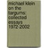 MICHAEL KLEIN ON THE TARGUMS: COLLECTED ESSAYS 1972-2002