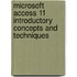 Microsoft Access 11 Introductory Concepts And Techniques