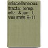 Miscellaneous Tracts: Temp. Eliz. & Jac. 1, Volumes 9-11