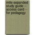 Mtle Expanded Study Guide -- Access Card -- For Pedagogy