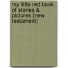 My Little Red Book of Stories & Pictures (New Testament) door Maggie Barfield