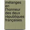 Mélanges en l'honneur des Deux Républiques françaises door Fabrice Ribet