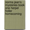 Norma Jean's Mysteries Book One Herpel Holler Homecoming by Jo Ann Snapp