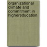 Organizational Climate and Commitment in HigherEducation door John Thomas