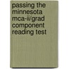 Passing The Minnesota Mca-ii/grad Component Reading Test by Mike Kabel