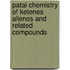 Patai Chemistry of Ketenes Allenes and Related Compounds