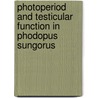 Photoperiod and Testicular Function in Phodopus Sungorus door Martin Bergmann