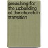 Preaching for the Upbuilding of the Church in Transition