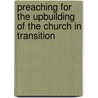 Preaching for the Upbuilding of the Church in Transition door Sangheung Lee