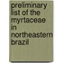 Preliminary List Of The Myrtaceae In Northeastern Brazil