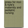 Prepu for Ricci & Kyle's Maternity and Pediatric Nursing by Theresa Kyle