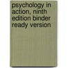 Psychology in Action, Ninth Edition Binder Ready Version by Karen Huffman