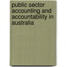 Public Sector Accounting and Accountability in Australia by Warwick Funnell