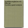 Qualitätsvergleiche mit Hilfe der Mystery-Guest-Analyse door Melanie Möller