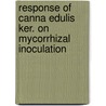 Response of Canna edulis Ker. on Mycorrhizal Inoculation door Jayakumari T.R.