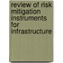 Review Of Risk Mitigation Instruments For Infrastructure