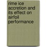 Rime Ice Accretion and Its Effect on Airfoil Performance door M