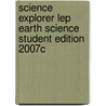 Science Explorer Lep Earth Science Student Edition 2007c door Michael J. Padilla