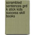 Scrambled Sentences Grd K Stick Kids Success Skill Books