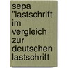 Sepa "Lastschrift Im Vergleich Zur Deutschen Lastschrift by Michael Maass