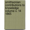 Smithsonian Contributions to Knowledge Volume V. 14 1865 door Smithsonian Institution