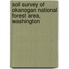 Soil Survey of Okanogan National Forest Area, Washington door United States Government