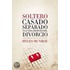 Soltero, Casado, Separado Y La Vida Despu S Del Divorcio