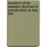 Student Cd For Walston-Dunham's Introduction To Law, 5Th by Beth Walston-Dunham