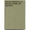 Svensk Tidskrift Fï¿½R Literatur, Politik Och Ekonomi by Hans Forssell