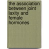 The Association Between Joint Laxity And Female Hormones door Stephen Sandler