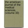 The American Journal Of The Medical Sciences (Volume 33) door Southern Society for Investigation