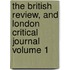 The British Review, and London Critical Journal Volume 1