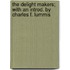The Delight Makers; With an Introd. by Charles F. Lummis