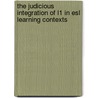 The Judicious Integration Of L1 In Esl Learning Contexts by Rohini Chandrica Widyalankara