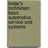Today's Technician: Basic Automotive Service And Systems