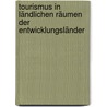 Tourismus in ländlichen Räumen der Entwicklungsländer door Sebastian Janzen