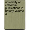 University of California Publications in Botany Volume 3 by Berkeley University Of California